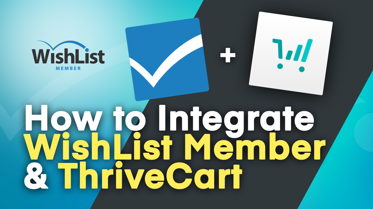 Read more about the article How to Integrate WishList Member and ThriveCart – Streamline Your Membership Management